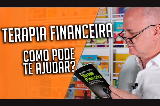 VÍDEO: TERAPIA FINANCEIRA – NEM Coaching, NEM Psicologia!