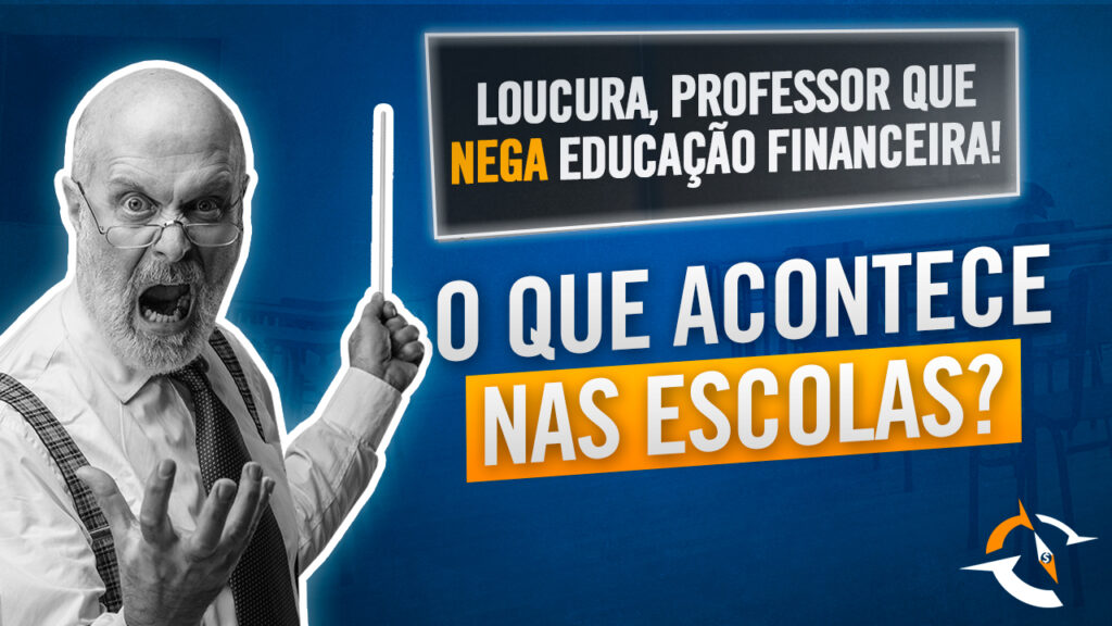 Professor se nega a ensinar Educação Financeira na escola