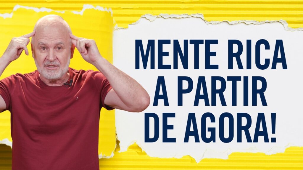 A mudança de vida começa pela mente rica